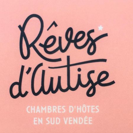 مبيت وإفطار Nieul-sur-l'Autise Reves D'Autise المظهر الخارجي الصورة